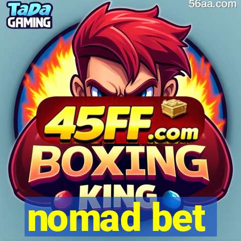 nomad bet